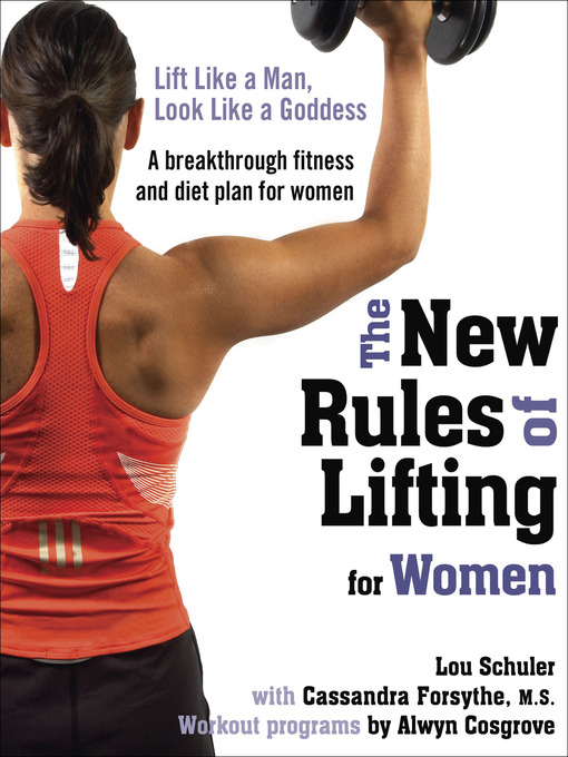 Title details for The New Rules of Lifting for Women by Lou Schuler - Wait list